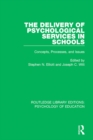 The Delivery of Psychological Services in Schools : Concepts, Processes, and Issues - eBook