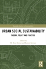 Urban Social Sustainability : Theory, Policy and Practice - eBook