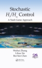 Stochastic H2/H 8 Control: A Nash Game Approach - eBook