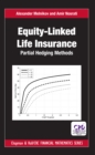 Equity-Linked Life Insurance : Partial Hedging Methods - eBook