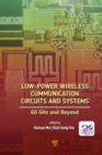 Low-Power Wireless Communication Circuits and Systems : 60GHz and Beyond - eBook