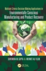Multiple Criteria Decision Making Applications in Environmentally Conscious Manufacturing and Product Recovery - eBook