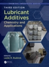 Lubricant Additives : Chemistry and Applications, Third Edition - eBook