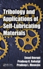 Tribology and Applications of Self-Lubricating Materials - eBook
