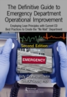 The Definitive Guide to Emergency Department Operational Improvement : Employing Lean Principles with Current ED Best Practices to Create the “No Wait” Department, Second Edition - eBook