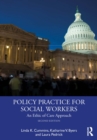 Policy Practice for Social Workers : An Ethic of Care Approach - eBook