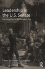 Leadership in the U.S. Senate : Herding Cats in the Modern Era - eBook