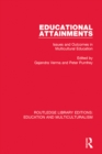 Educational Attainments : Issues and Outcomes in Multicultural Education - eBook
