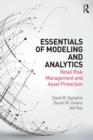 Essentials of Modeling and Analytics : Retail Risk Management and Asset Protection - eBook