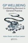 GP Wellbeing : Combatting Burnout in General Practice - eBook