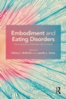 Embodiment and Eating Disorders : Theory, Research, Prevention and Treatment - eBook