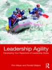 Leadership Agility : Developing Your Repertoire of Leadership Styles - eBook