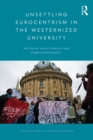 Unsettling Eurocentrism in the Westernized University - eBook