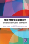 Tourism Ethnographies : Ethics, Methods, Application and Reflexivity - eBook