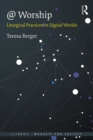 @ Worship : Liturgical Practices in Digital Worlds - eBook