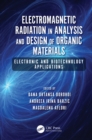 Electromagnetic Radiation in Analysis and Design of Organic Materials : Electronic and Biotechnology Applications - eBook