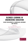 Blended Learning in Engineering Education : Recent Developments in Curriculum, Assessment and Practice - eBook