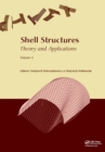 Shell Structures: Theory and Applications Volume 4 : Proceedings of the 11th International Conference "Shell Structures: Theory and Applications", (SSTA 2017), October 11-13, 2017, Gdansk, Poland - eBook