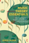 Music Theory Essentials : A Streamlined Approach to Fundamentals, Tonal Harmony, and Post-Tonal Materials - eBook
