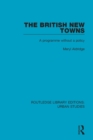 The British New Towns : A Programme without a Policy - eBook