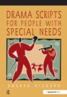 Drama Scripts for People with Special Needs : Inclusive Drama for PMLD, Autistic Spectrum and Special Needs Groups - eBook