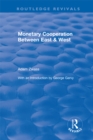 Monetary Cooperation Between East and West - eBook
