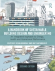 A Handbook of Sustainable Building Design and Engineering : An Integrated Approach to Energy, Health and Operational Performance - eBook