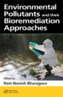 Environmental Pollutants and their Bioremediation Approaches - eBook