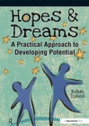 Hopes & Dreams - Developing Potential : A Practical Approach to Developing Potential - eBook