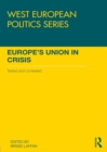 Europe's Union in Crisis : Tested and Contested - eBook