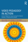 Video Pedagogy in Action : Critical Reflective Inquiry Using the Gradual Release of Responsibility Model - eBook