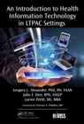 An Introduction to Health Information Technology in LTPAC Settings - eBook
