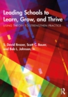 Leading Schools to Learn, Grow, and Thrive : Using Theory to Strengthen Practice - eBook