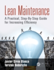 Lean Maintenance : A Practical, Step-By-Step Guide for Increasing Efficiency - eBook