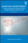Aviation Investment : Economic Appraisal for Airports, Air Traffic Management, Airlines and Aeronautics - eBook