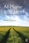 At Home with Grief : Continued Bonds with the Deceased - eBook