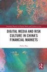 Digital Media and Risk Culture in China’s Financial Markets - eBook