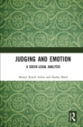 Judging and Emotion : A Socio-Legal Analysis - eBook