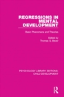 Regressions in Mental Development : Basic Phenomena and Theories - eBook