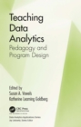 Teaching Data Analytics : Pedagogy and Program Design - eBook