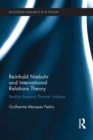 Reinhold Niebuhr and International Relations Theory : Realism beyond Thomas Hobbes - eBook