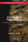 China at a Threshold : Exploring Social Change in Techno-Social Systems - eBook