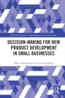 Decision-making for New Product Development in Small Businesses - eBook