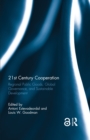 21st Century Cooperation : Regional Public Goods, Global Governance, and Sustainable Development - eBook