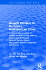 Growth Clusters in European Metropolitan Cities : A Comparative Analysis of Cluster Dynamics in the Cities of Amsterdam, Eindhoven, Helsinki, Leipzig, Lyons, Manchester, Munich, Rotterdam and Vienna - eBook