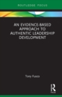 An Evidence-based Approach to Authentic Leadership Development - eBook