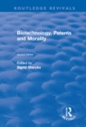 Biotechnology, Patents and Morality - eBook