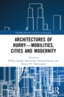 Architectures of Hurry-Mobilities, Cities and Modernity - eBook