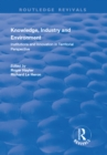 Knowledge, Industry and Environment : Institutions and Innovation in Territorial Perspective - eBook