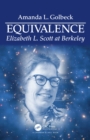 Equivalence : Elizabeth L. Scott at Berkeley - eBook